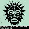 You Got Me (Original Mix) - Nopopstar&SevenEver