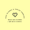 Manual para Olvidados / Qué Sea el Silencio - Paco Álvarez&Carlos Carreira
