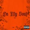 On My Soul (Explicit) - Holla