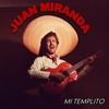 Mi Templito - Juan Miranda