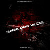 Magia Dos Vilões (Explicit) - DJ MARKIN BEAT&DJ WG 017