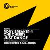 Just Dance (Soledrifter Remix) - Rony Breaker&Che Cherry