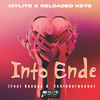 Into Ende - Mylito&Reloaded Keys&Bangaa&Enhle Gorgeous