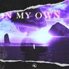 On My Own - Xaron