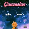 Caucasian(feat. Novis J) (Explicit) - Young Milly&Novis J