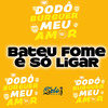 Bateu Fome É Só Ligar - Selo do Brega