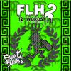 FLH2 (2 WORDS) (Explicit) - Suave Schwag