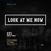 Look At Me Now - 스티&울티마 디랩
