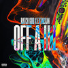 Off a iLL (Explicit) - Ratch God&ExTarxan