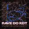 RAVE DO KDT (Explicit) - DJ KDT&MC Madan&MC RD&MC GW&MC Levin