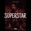 Superstar(feat. Havik & Yuan) (Explicit) - Buruche&Havik&Yuan