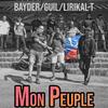 Mon Peuple (feat. Gadiembé Maloya & bayder) - Lirikal-T&Gadiembé Maloya&Bayder