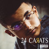 24 carats (Explicit) - RK