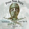 Free Dem Boyz (Explicit) - Topshottazay&Poo Da G