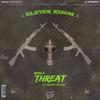 Been a Threat (Explicit) - Clever Kisum&Milano the Don