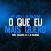 O Que eu Mais Quero (Explicit) - JR Boladão&Mc Leon&Noguera DJ&Tropa da W&S