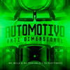 Automotivo Antidimensional (Explicit) - Mc Milla&DJ Kleytinho&MC Fefe Da ZL