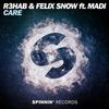 Care (Extended Mix) - R3HAB&Felix Snow&Madi