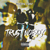 Trust Nobody (Explicit) - lilxcodine&BA$H