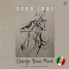 Change Your Mind (Short Vocal Radical Mix) - Anna Jane