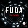 Tunnel (Original Mix) - Fuda