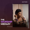 The Worship Medley - Asteri