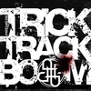Trick Track Boom (Explicit) - Premiere