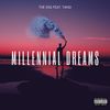 Millennial Dreams (Explicit) - The OSG&Tahgi