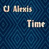 Time - CJ Alexis