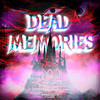 Dead Memories (Explicit) - deadsouls&Rixat