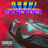 Mercedes (Explicit) - Noshi