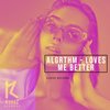 Loves Me Better - Algrthm