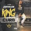 King of the Curb (Explicit) - J. Stalin&June