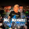 Vem Putiane (Explicit) - Mc Madimbu