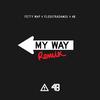 MY WAY (FLOSSTRADAMUS X 4B REMIX) - Flosstradamus&Fetty Wap&4B