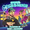 COME & DANCE (Explicit) - Stockz