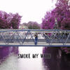 Smoke My ** (Explicit) - Black Jack UK&Tantskii&Koba Kane