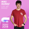 Can We Dance (Operación Triunfo 2018) - Miki Núñez