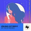 My Neck (Remix) - Zolrac&CityBoyz