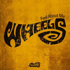 Feel About Me - Wheels