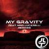 My Gravity(feat. Nino Lucarelli) (Nico Brey Remix) - Josh Le Tissier&Nino Lucarelli&Nico Brey