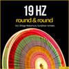 Round & Round (Sundriver Remix) - 19 Hz&Sundriver