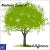 What A Difference - Morttimer Snerd III