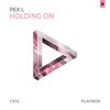 Holding On - Pex L