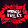 Break da Rules (Explicit) - Yay&SHEN&Azuma Mazi&Funtime Productions&Victor Brian Newman&Jonathan Matthew Underdown&Shenan Douglas Brown&Paul John Mazza Jr.