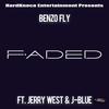 Faded (feat. Jerry West & J. Blue) (Explicit) - King Benzo&Jerry West&J. Blue