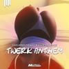 Twerk Anthem - Giuliano Daniel&Clocksilence