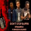 Don't Stop Rappin (feat. Brazzo & Glenzo) (Explicit) - Stammer.G&Brazzo&Glenzo