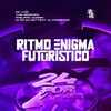 Ritmo Enigma Futurístico (Explicit) - MC Yuri&DJ Mandrake&Phelippe amorim&Yuri Redicopa&DJ RD DA DZ7