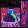 Bussdown (Explicit) - shash'u&Playa